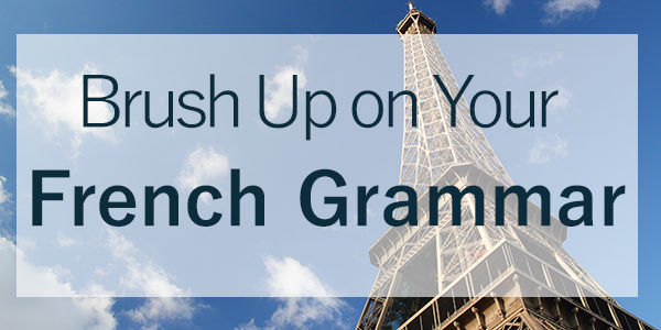 Brush Up on Your French Grammar Through Music